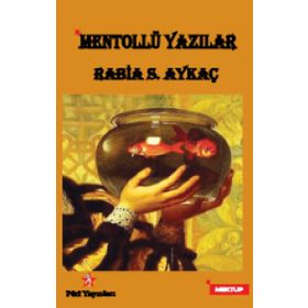 Mentollü Yazılar - Rabia S. Aykaç