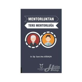 Mentorluktan Ters Mentorluğa - Utku Güğerçin