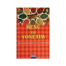 MENÜ VE YÖNETİM - BAHATTIN RIZAOĞLU; MURAT HANÇER