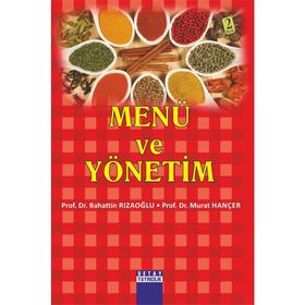 MENÜ VE YÖNETİM - BAHATTIN RIZAOĞLU; MURAT HANÇER