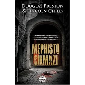 Mephisto Çıkmazı - Lincoln Child Douglas Preston