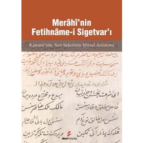 Merahi’nin Fetihname-i Sigetvar’ı - Mücahit Kaçar