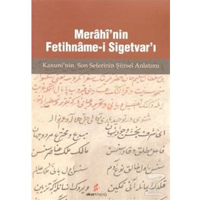 Merahi’nin Fetihname-i Sigetvar’ı - Mücahit Kaçar