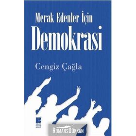 Merak Edenler İçin Demokrasi - Cengiz Çağla