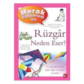 Merak Ediyorum da Rüzgar Neden Eser? - Anita Ganeri