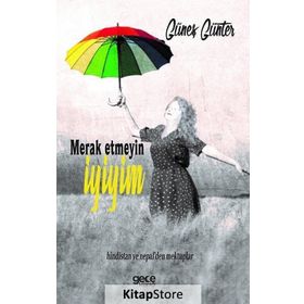 Merak Etmeyin İyiyim - Güneş Günter