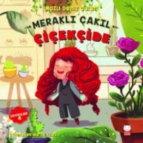 Meraklı Çakıl Çiçekçide - Duygular Serisi 4 - Nazlı Deniz Güler