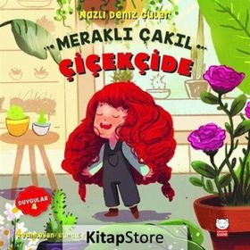 Meraklı Çakıl Çiçekçide - Duygular Serisi 4 - Nazlı Deniz Güler
