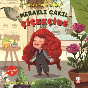 Meraklı Çakıl Çiçekçide - Duygular Serisi 4 - Nazlı Deniz Güler
