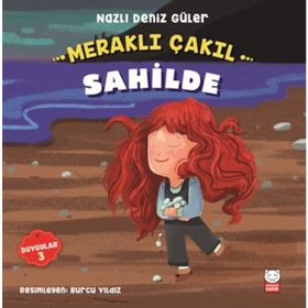 Meraklı Çakıl Sahilde - Duygular Serisi 4 - Nazlı Deniz Güler