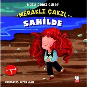 Meraklı Çakıl Sahilde - Duygular Serisi 4 - Nazlı Deniz Güler