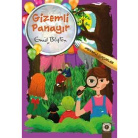 Meraklı Çocuklar - Gizemli Panayır - Enid Blyton