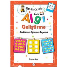 Merakli Çocuklar Görsel Algi Gelistirme 4+ Yas - Zekeriya Guter - Kukla Yayınları