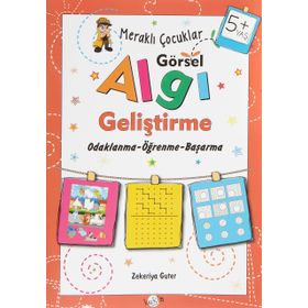 Merakli Çocuklar Görsel Algi Gelistirme 5+ Yas - Zekeriya Guter - Kukla Yayınları