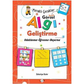 Merakli Çocuklar Görsel Algi Gelistirme 5+ Yas - Zekeriya Guter - Kukla Yayınları