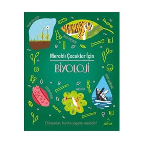 Meraklı Çocuklar İçin Biyoloji - Doruk Yayınları