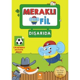 Meraklı Fil Dışarıda Çıkartmalı Aktivite Kitabı Eksik Parça Yayınları