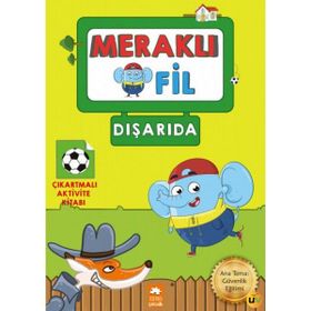 Meraklı Fil-Dışarıda-Çıkartmalı Aktivite Kitabı - Kolektif