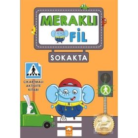 Meraklı Fil Sokakta Çıkartmalı Aktivite Kitabı - Kolektif