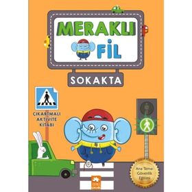 Meraklı Fil Sokakta Çıkartmalı Aktivite Kitabı - Kolektif