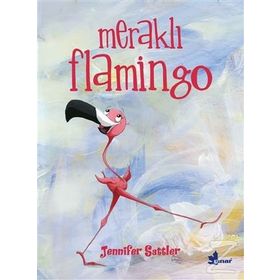 Meraklı Flamingo - Jennifer Sattler