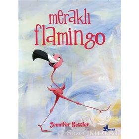Meraklı Flamingo - Jennifer Sattler
