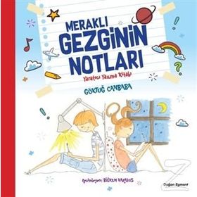 Meraklı Gezginin Notları Yaratıcı Yazma Kitabı - Göktuğ Canbaba