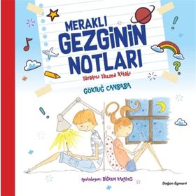 Meraklı Gezginin Notları Yaratıcı Yazma Kitabı - Göktuğ Canbaba