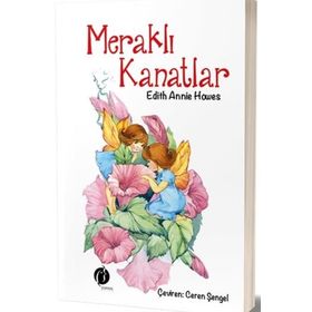 Meraklı Kanatlar - Annie Hawes