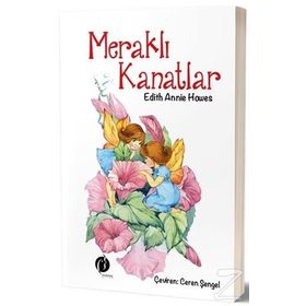 Meraklı Kanatlar - Annie Hawes