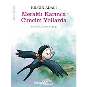 MERAKLI KARINCA CIMCIM YOLLARDA UYKU SAATI MASALLARI 2 - BILGIN ADALI