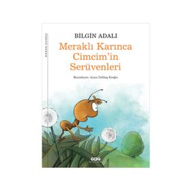Meraklı Karınca Cimcimin Serüvenleri - Bilgin Adalı