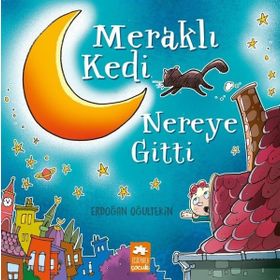 Meraklı Kedi Nereye Gitti - Erdoğan Oğultekin