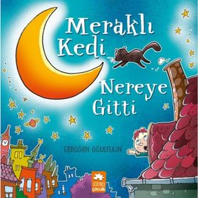 Meraklı Kedi Nereye Gitti - Erdoğan Oğultekin