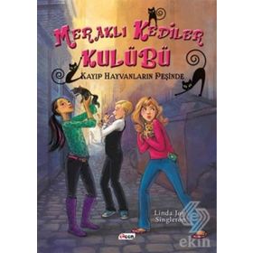 Meraklı Kediler Kulübü - Kayıp Hayvanların Peşinde - Linda Joy Singleton
