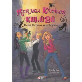 Meraklı Kediler Kulübü - Kayıp Hayvanların Peşinde - Linda Joy Singleton
