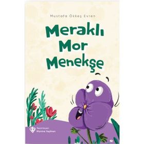 Meraklı Mor Menekşe - Mustafa Ökkeş Evren - Türkiye Diyanet Vakfı Yayınları