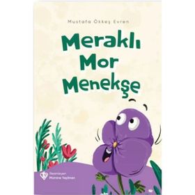 Meraklı Mor Menekşe - Mustafa Ökkeş Evren - Türkiye Diyanet Vakfı Yayınları