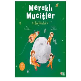 Meraklı Mucitler Ay’a Yolculuk - Ömer Öztüyen