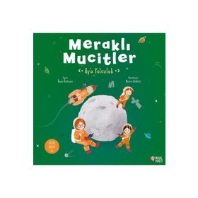 Meraklı Mucitler Ay’a Yolculuk - Ömer Öztüyen