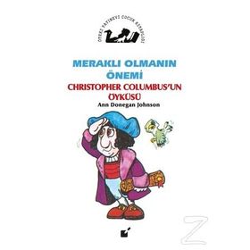 Meraklı Olmanın Önemi Christopher Colombus'un Öyküsü - Ann Donegan Johnson