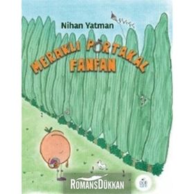 Meraklı Portakal Fanfan - Nihan Yatman