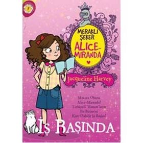 Meraklı Şeker Alice Miranda İş Başında - Jacqueline Harvey