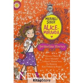 Meraklı Şeker Alice Miranda New York’ta - Jacqueline Harvey
