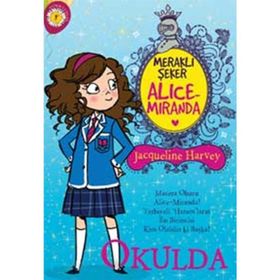 Meraklı Şeker Alice Miranda Okulda - Jacqueline Harvey