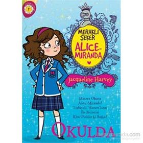 Meraklı Şeker Alice Miranda Okulda - Jacqueline Harvey