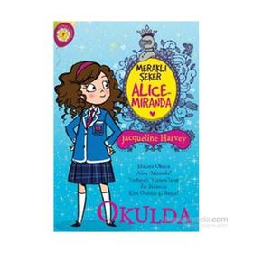 Meraklı Şeker Alice Miranda Okulda - Jacqueline Harvey
