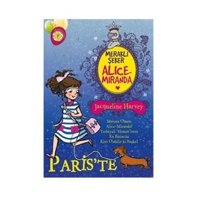 Meraklı Şeker Alice Miranda Paris’te - Jacqueline Harvey