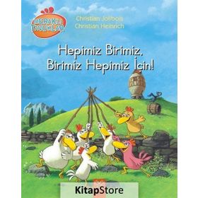 Meraklı Tavuklar - Hepimiz Birimiz, Birimiz Hepimiz İçin! - Christian Jolibois Christian Heinrich