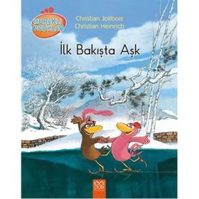 Meraklı Tavuklar - İlk Bakışta Aşk - Christian Jolibois Christian Heinrich